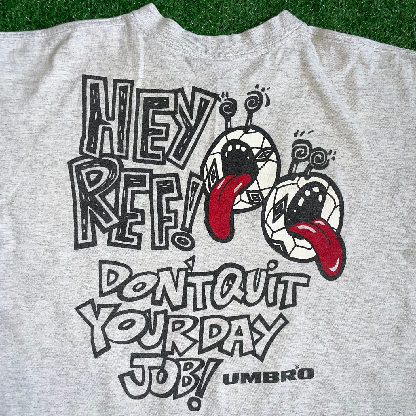 Vintage Umbro 'Hey Ref! Don't Quit Your Day Job!' t-shirt - XL